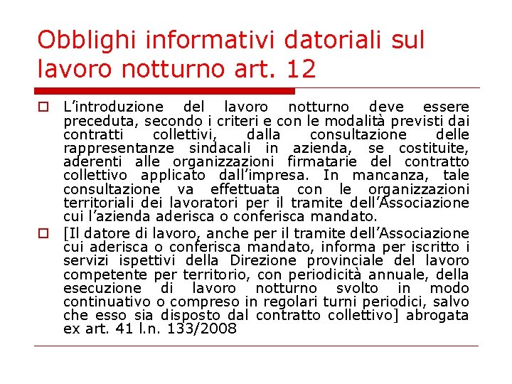 Obblighi informativi datoriali sul lavoro notturno art. 12 o L’introduzione del lavoro notturno deve