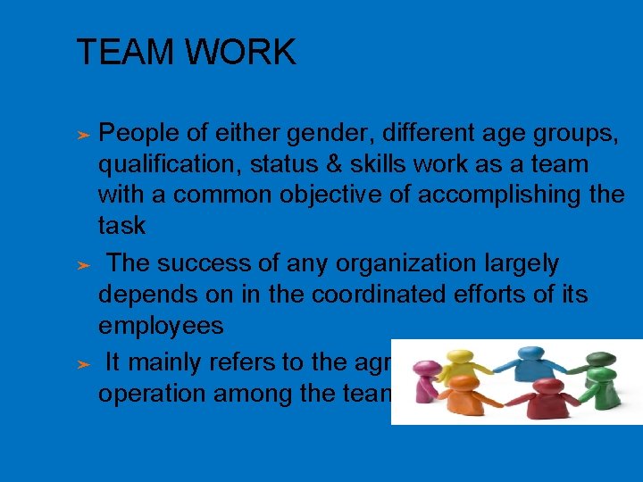TEAM WORK People of either gender, different age groups, qualification, status & skills work