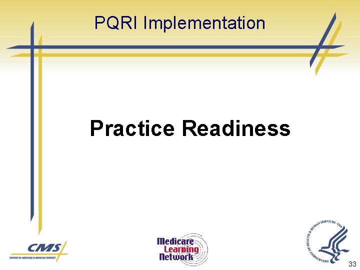 PQRI Implementation Practice Readiness 33 