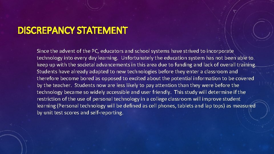 DISCREPANCY STATEMENT Since the advent of the PC, educators and school systems have strived DISCREPANCY STATEMENT Since the advent of the PC, educators and school systems have strived