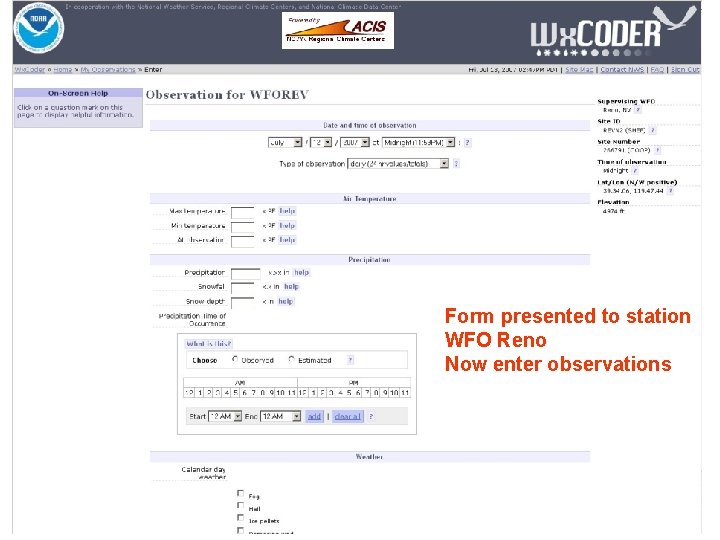 Form presented to station WFO Reno Now enter observations 