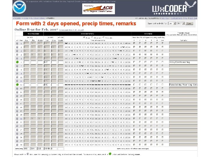 Form with 2 days opened, precip times, remarks 