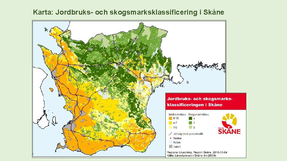 Karta: Jordbruks- och skogsmarksklassificering i Skåne 