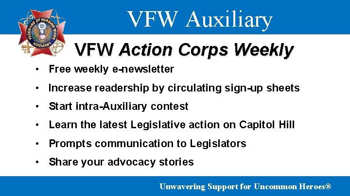 VFW Auxiliary VFW Action Corps Weekly • Free weekly e-newsletter • Increase readership by