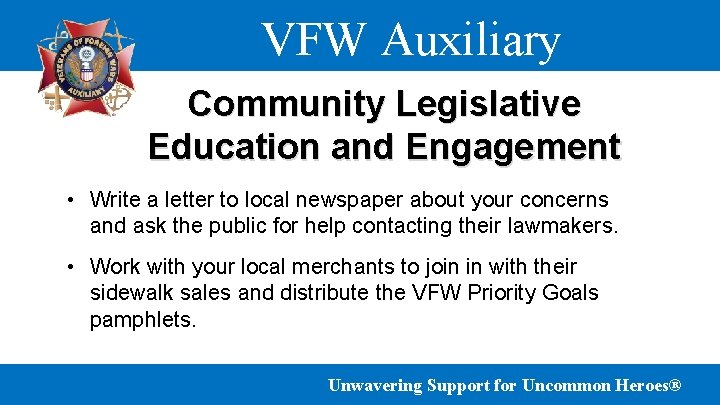VFW Auxiliary Community Legislative Education and Engagement • Write a letter to local newspaper