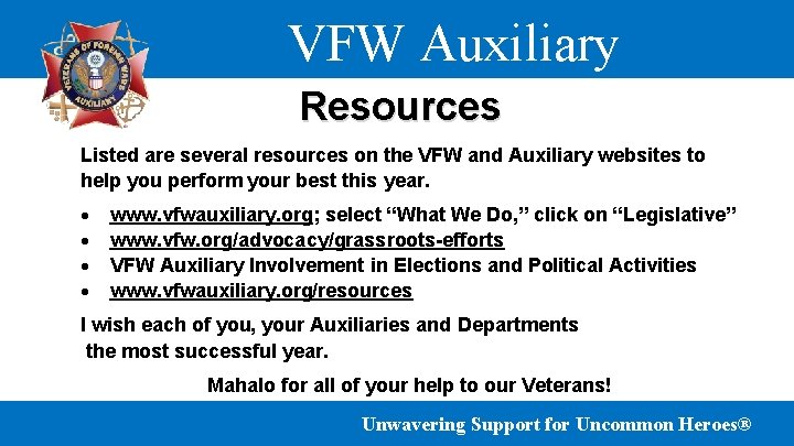 VFW Auxiliary Resources Listed are several resources on the VFW and Auxiliary websites to