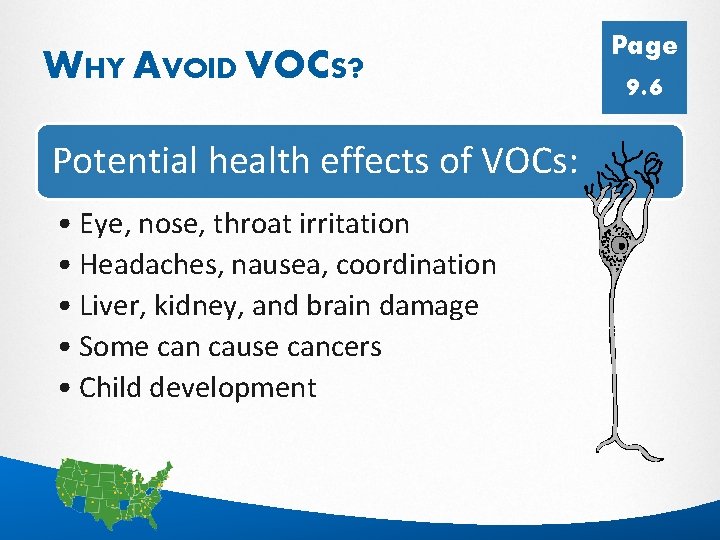 WHY AVOID VOCS? Page 9. 6 Potential health effects of VOCs: • Eye, nose,