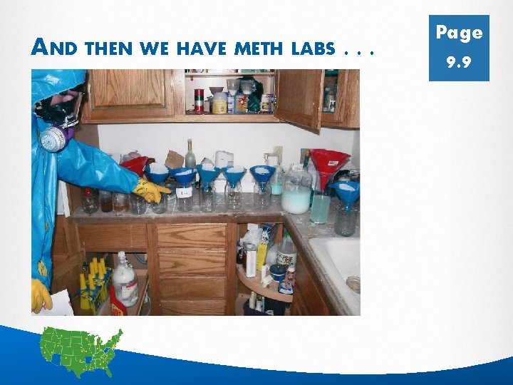 AND THEN WE HAVE METH LABS. . . Page 9. 9 19 