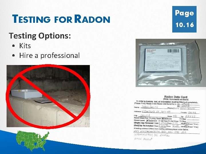 TESTING FOR RADON Page 10. 16 Testing Options: • Kits • Hire a professional