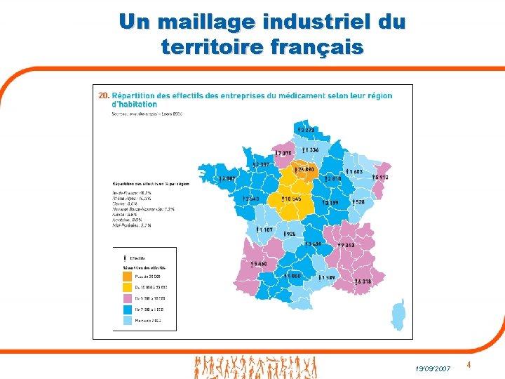 Un maillage industriel du territoire français 19/09/2007 4 