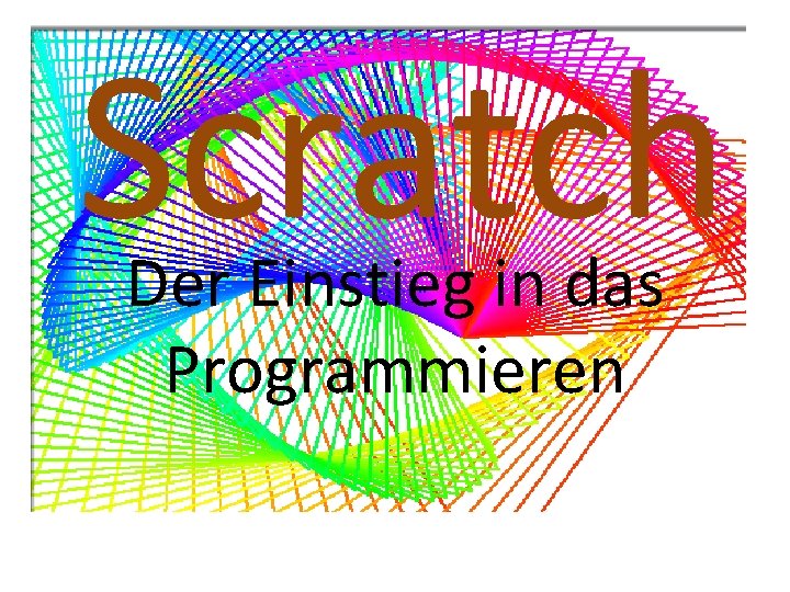 Scratch Der Einstieg in das Programmieren 