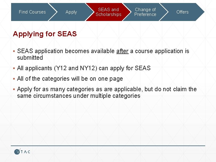 Find Courses Apply SEAS and Scholarships Change of Preference Offers Applying for SEAS ▪