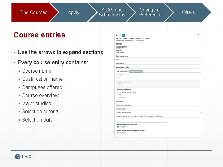 Find Courses Apply SEAS and Scholarships Course entries ▪ Use the arrows to expand