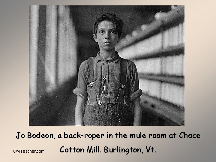 Jo Bodeon, a back-roper in the mule room at Chace Owl. Teacher. com Cotton