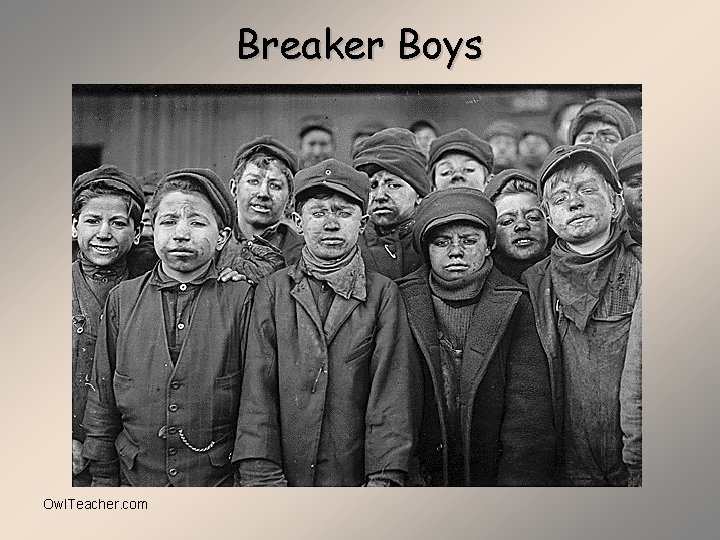 Breaker Boys Owl. Teacher. com 