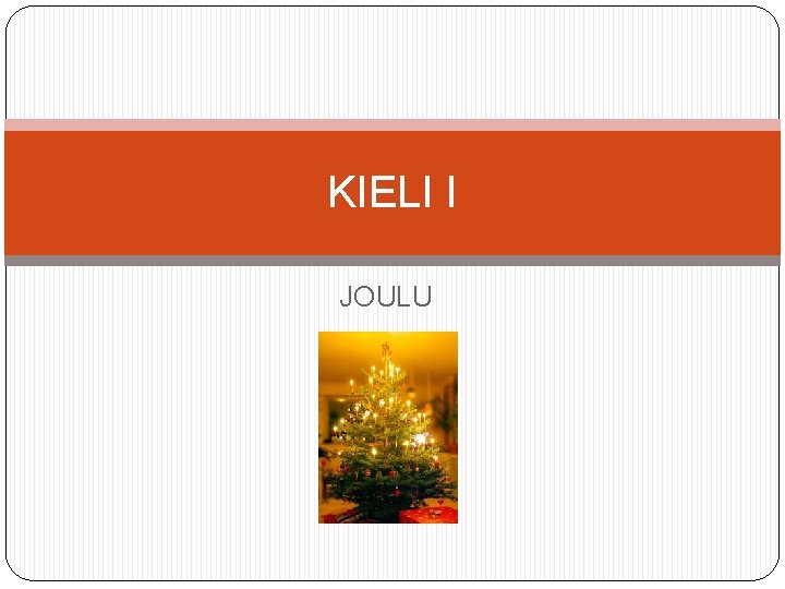 KIELI I JOULU 