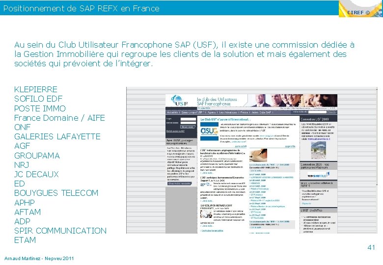 Positionnement de SAP REFX en France CIREF © Au sein du Club Utilisateur Francophone