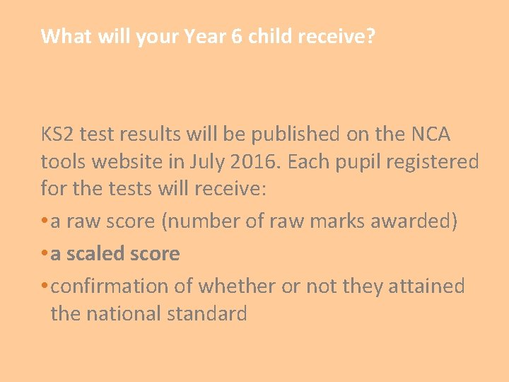 What will your Year 6 child receive? KS 2 test results will be published
