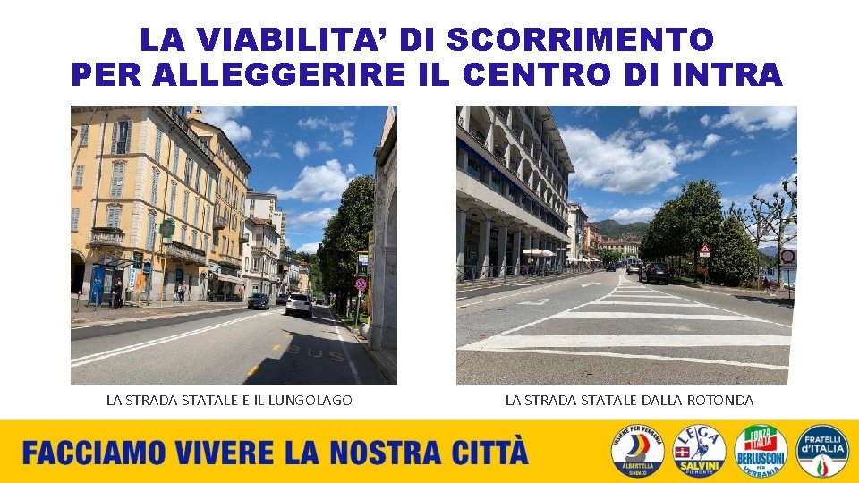 LA VIABILITA’ DI SCORRIMENTO PER ALLEGGERIRE IL CENTRO DI INTRA LA STRADA STATALE E