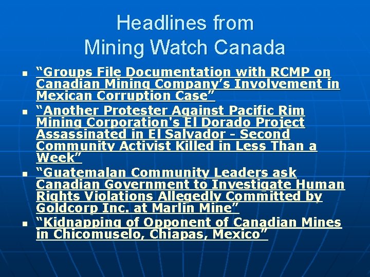 Headlines from Mining Watch Canada n n “Groups File Documentation with RCMP on Canadian