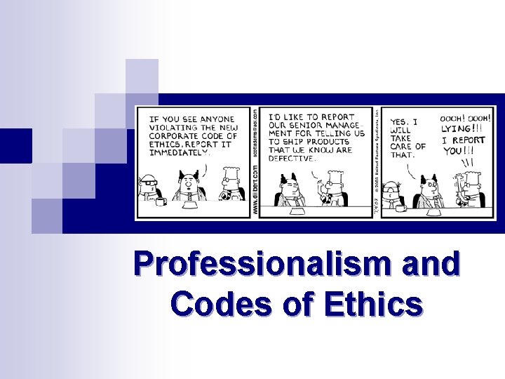 Professional Codes of Ethics Professionalism and Codes of Ethics 