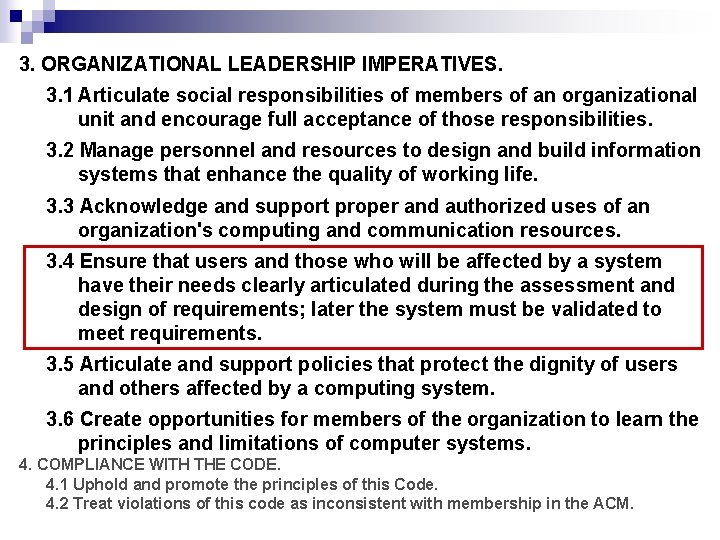 3. ORGANIZATIONAL LEADERSHIP IMPERATIVES. 3. 1 Articulate social responsibilities of members of an organizational