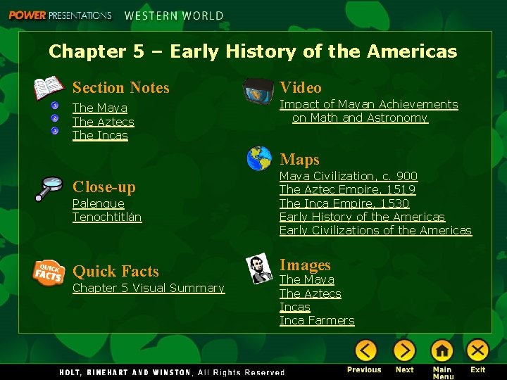 Chapter 5 – Early History of the Americas Section Notes Video The Maya The