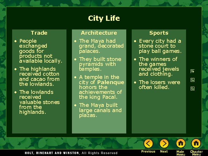 City Life Trade Architecture Sports • People exchanged goods for products not available locally.
