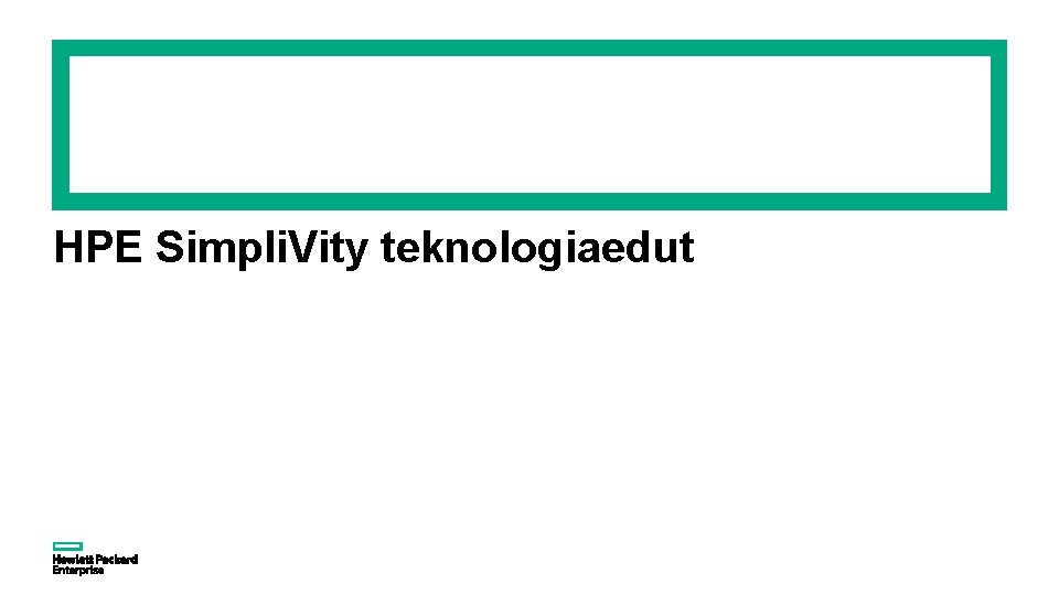 HPE Simpli. Vity teknologiaedut 