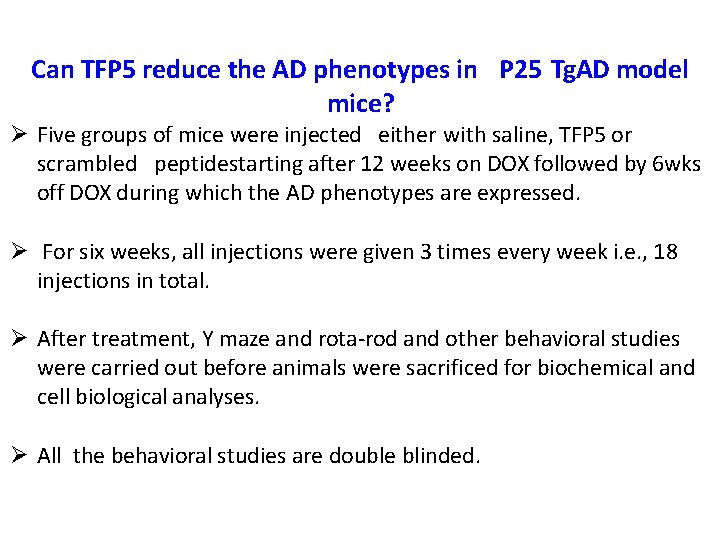 Can TFP 5 reduce the AD phenotypes in P 25 Tg. AD model mice?