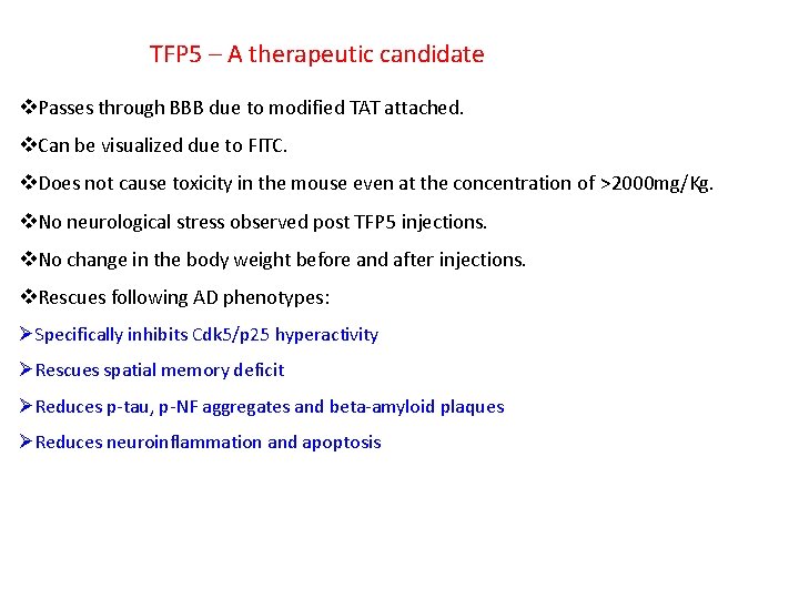 TFP 5 – A therapeutic candidate Passes through BBB due to modified TAT attached.