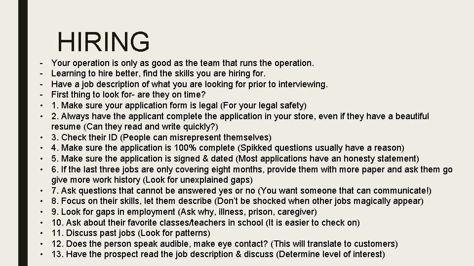 HIRING • • • • Your operation is only as good as the team