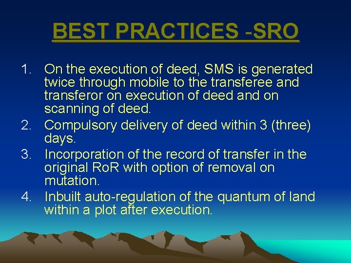 BEST PRACTICES -SRO 1. On the execution of deed, SMS is generated twice through