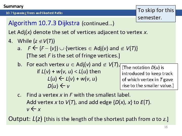 Summary 10. 7 Spanning Trees and Shortest Paths Algorithm 10. 7. 3 Dijkstra (continued…)