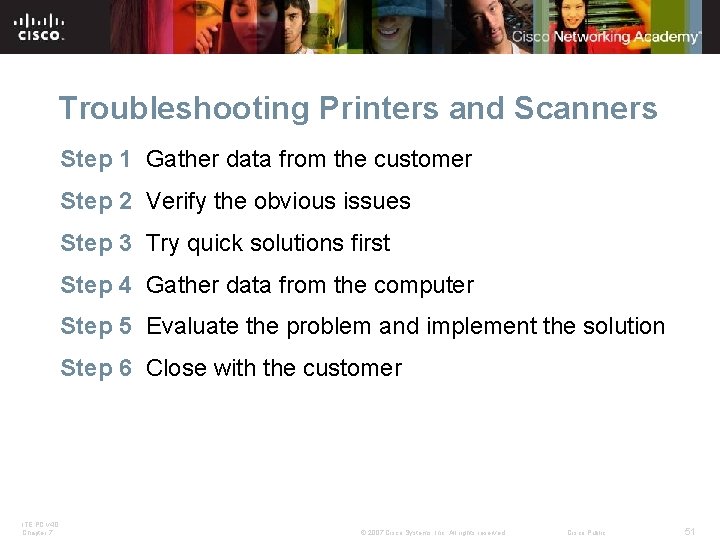 Troubleshooting Printers and Scanners Step 1 Gather data from the customer Step 2 Verify