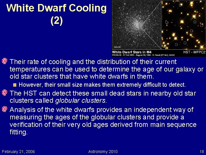 White Dwarf Cooling (2) Their rate of cooling and the distribution of their current