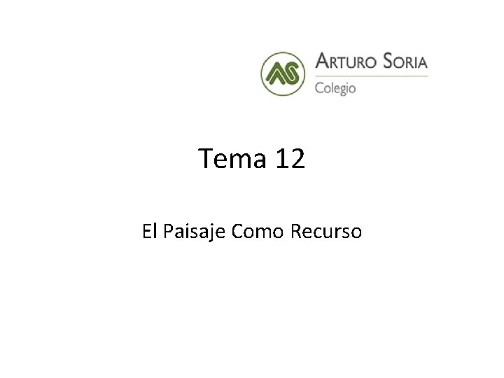 Tema 12 El Paisaje Como Recurso 