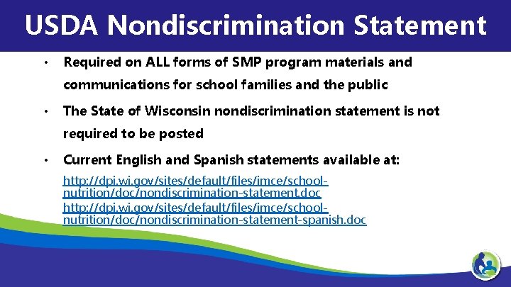 USDA Nondiscrimination Statement • Required on ALL forms of SMP program materials and communications
