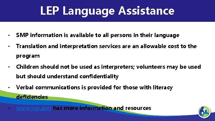 LEP Language Assistance • SMP information is available to all persons in their language