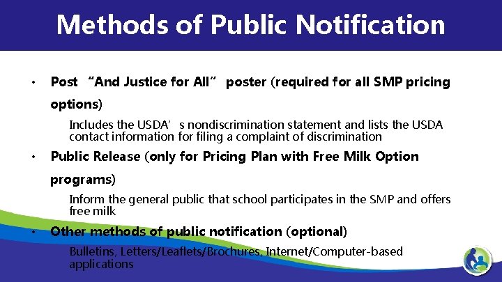 Methods of Public Notification • Post “And Justice for All” poster (required for all