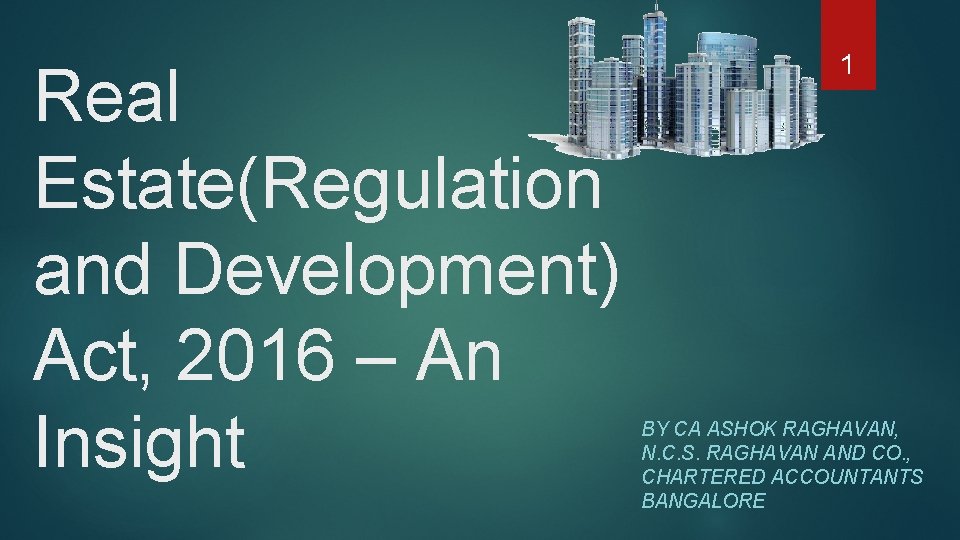 Ashok Raghavan Real EstateRegulation and Development Act 2016 An Insight