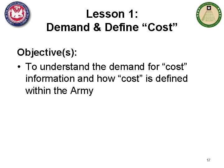 Lesson 1: Demand & Define “Cost” Objective(s): • To understand the demand for “cost”
