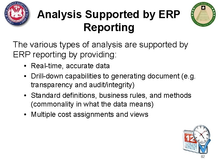 Analysis Supported by ERP Reporting The various types of analysis are supported by ERP