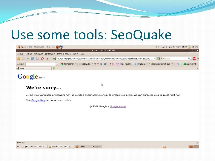 Use some tools: Seo. Quake 