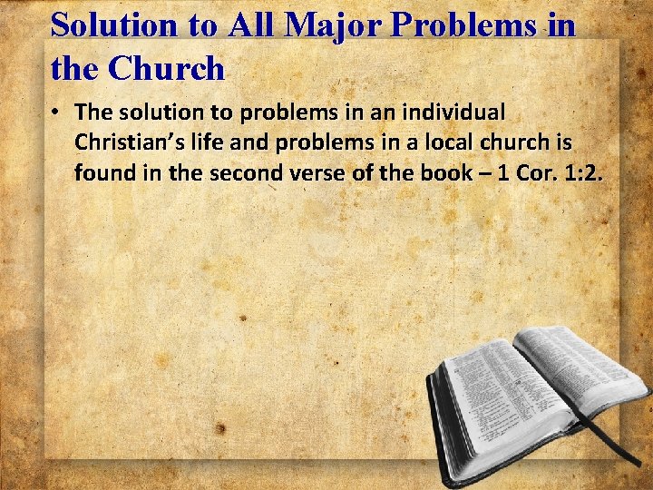 Solution to All Major Problems in the Church • The solution to problems in Solution to All Major Problems in the Church • The solution to problems in