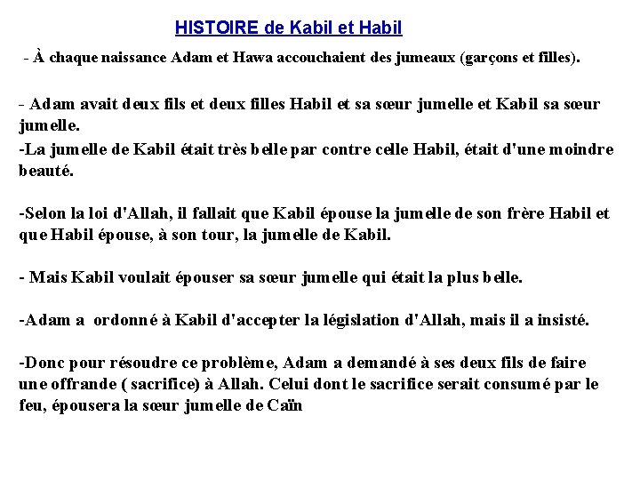 HISTOIRE de Kabil et Habil - À chaque naissance Adam et Hawa accouchaient des