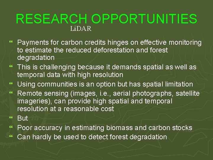 RESEARCH OPPORTUNITIES Li. DAR } } } } Payments for carbon credits hinges on