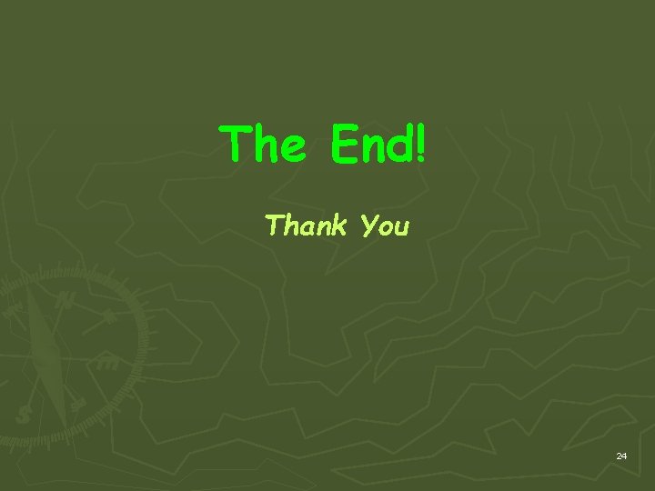 The End! Thank You 24 