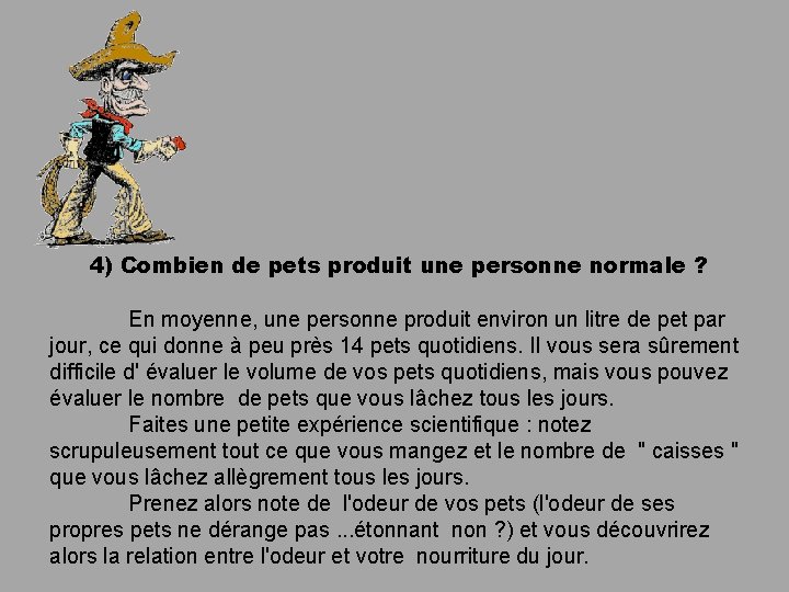 4) Combien de pets produit une personne normale ? En moyenne, une personne produit