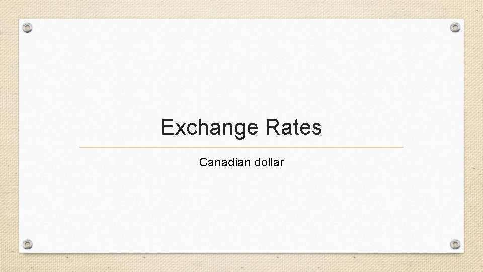 Exchange Rates Canadian dollar 